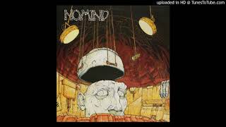 NOMIND - Someone Else's Life / Talking With Mr. D