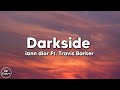 iann dior - Darkside ft. Travis Barker [Lyrics]