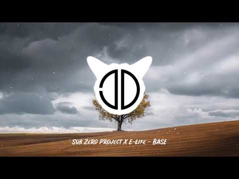 Sub Zero Project x E-Life - BASE