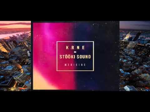 Stooki Sound x KRNE - Medicine