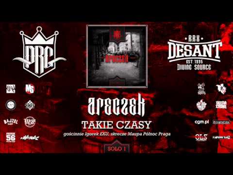 ARECZEK PRG -  TAKIE CZASY -  GOŚCINNIE IGOR EKU