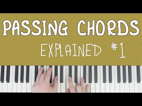 Passing Chords Explained! #1