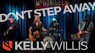 Don&#39;t Step Away | Kelly Willis