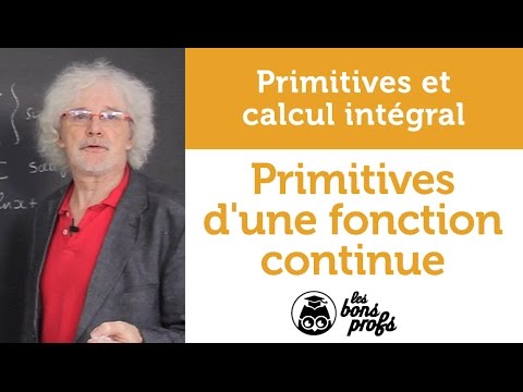 Primitives d'une fonction continue - Maths - MPSI 1ère année - Les Bons Profs