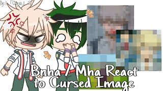 Bnha / Mha React to Cursed Images | Bnha / Mha | Lazyy 💃💃| Sorry if it's short | Special 560+ Subs 💖