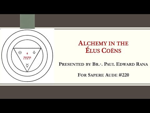 Alchemy in the Élus Coëns - Presented for Sapere Aude