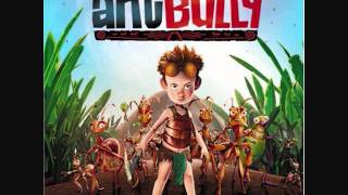 The Ant Bully Soundtrack - 27 Bullies and Sweet Ro