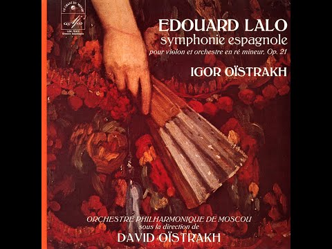 Lalo: Symphonie Espagnole in D minor, Op. 21 - Igor Oistrakh, David Oistrakh, Moscow Philharmonic