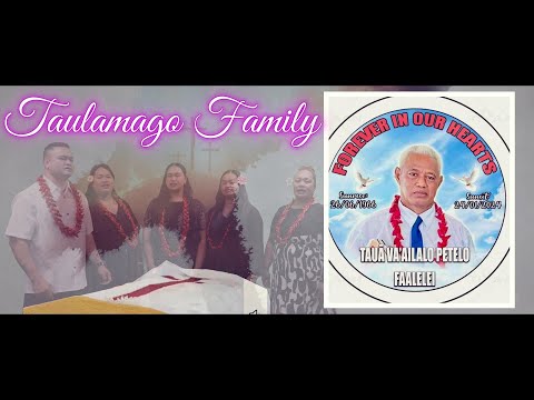 Taulamago Family - Tofa Taua Va'ailalo Petelo Fa'alelei