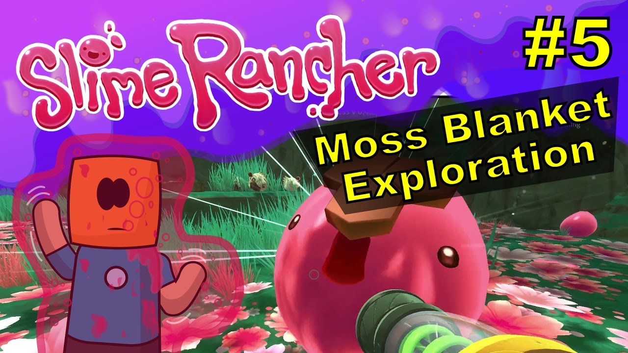Slime Rancher #5 | Moss Blanket Exploration