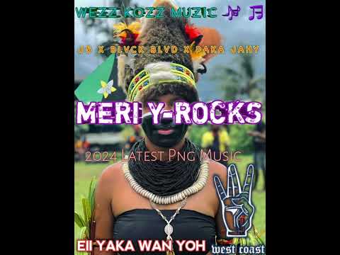 Meri Y-Rocks 2024 - J5 x Blvck Blvd x Paka Jahy WezzKozz Official Music 🎶 🎵