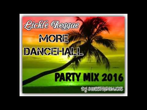 Lickle Reggae More Dancehall Party Mix - DJ SWEETROWANNE