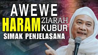 Download lagu HUKUM AWEWE ZIARAH KUBUR || ABUYA UCI CILONGOK mp3