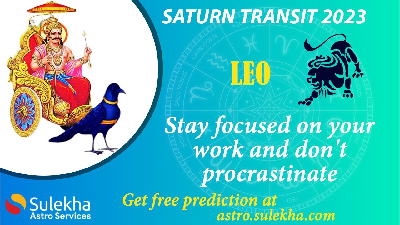 Saturn Transit 2023 Prediciton for Leo (Simha Rasi) | Date, Time & Effects | Sulekha Astro