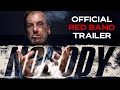 Nobody | Official Red Band Trailer | HD | 2021 | Action-Drama