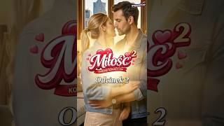 ON SIĘ Z NIĄ ZGODZIŁ… I TO BYŁ BŁĄD 😅 | MIŁOŚĆ² odc. 2