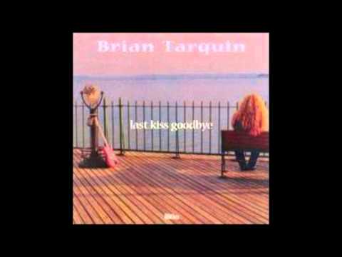 Brian Tarquin - Last Kiss Goodbye