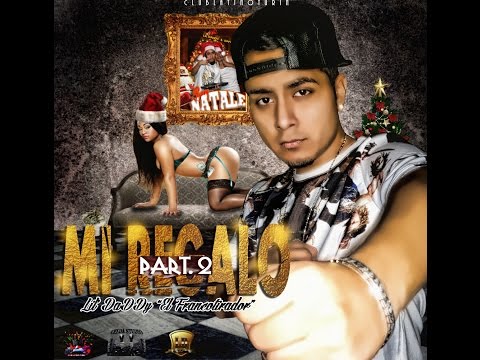 " Mi regalo pt.2 " Lil' DaDDy (Video Lyric)