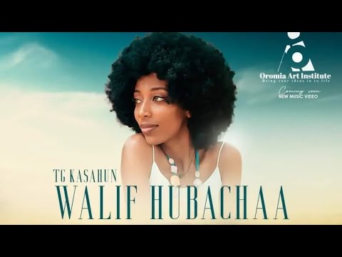 Tigisti kasahun (tg) Walif Hubachaa New Ethiopian Oromo Music 2023 (official video)