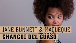 Jane Bunnett and Maqueque - Changüí del Guaso - Yissy García
