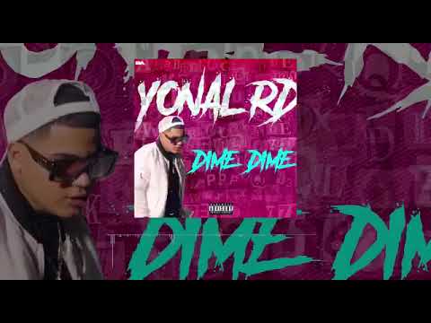 Yonal RD   DIME DIME 🔥😎
