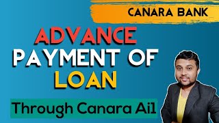 How to pay loan installments  through canara Ai1 app. pay loan installment through mobile banking.