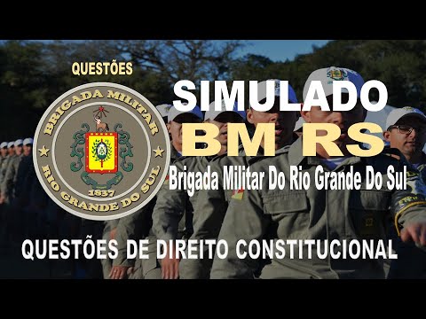 SIMULADO BM RS / 2022- BRIGADA MILITAR DO RIO GRANDE DO SUL - QUESTÕES DE DIREITO CONSTITUCIONAL