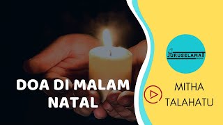 Download lagu MITHA TALAHATU - DOA DI MALAM NATAL Lirik ||  Lyric mp3