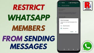 How to Stop Group Members from Sending Messages on WhatsApp Group
