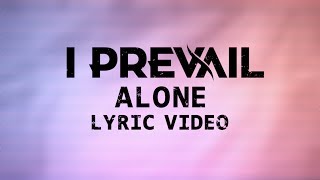 I Prevail - Alone (Lyric Video)