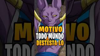 PORQUE TODO ODEIA BILLS #goku #dragoball #dbz #bills