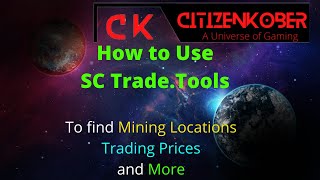 How to Use SC Trade.Tools to find Mining Locations and Hauling Prices.
