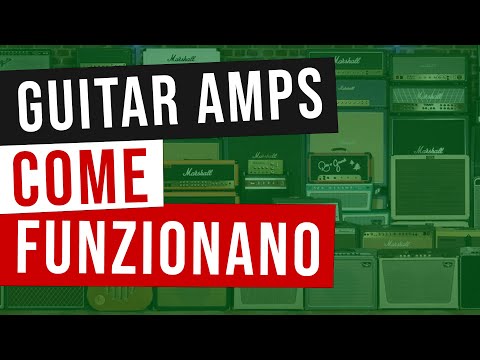 Come funziona un amplificatore per chitarra (con Pierangelo Mezzabarba)