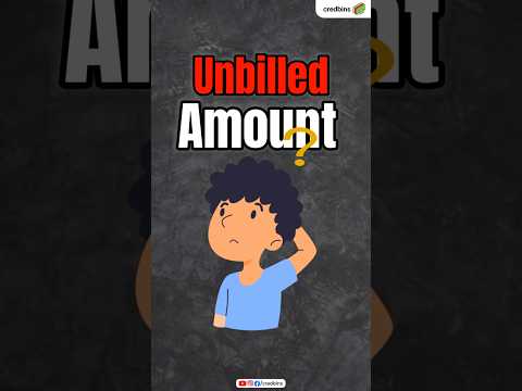 Unbilled Amount kya hota hai Credit Card me #shorts