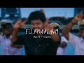Ellapugazhum Sped Up Reverb From Azhagiya Thamizh Magan