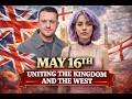 May 16th Uniting The Kingdom And The West Tommyrobinson UTK Unitedkingdom
