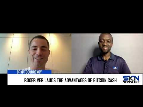ROGER VER LAUDS THE ADVANTAGES OF BITCOIN CASH