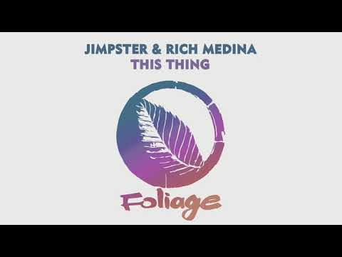 Jimpster & Rich Medina – This Thing (Vocal Mix)