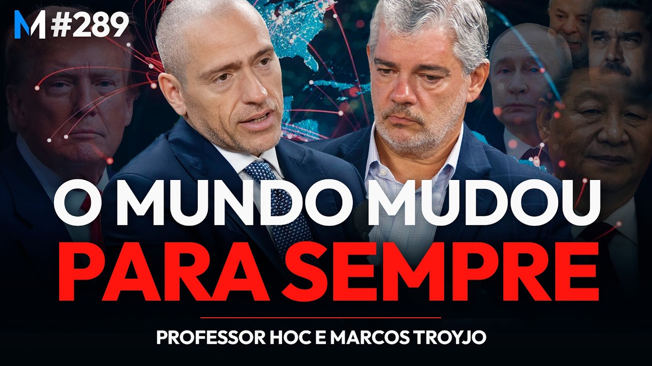 HOC E TROYJO: A NOVA ERA DO JOGO GEOPOLÍTICO | Market Makers #289