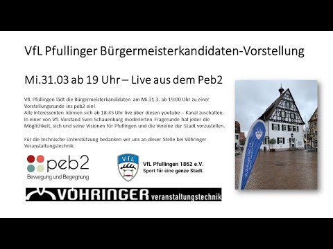VfL Pfullingen Vorstellungsrunde Bürgermeisterkandidaten - Live aus dem Peb2