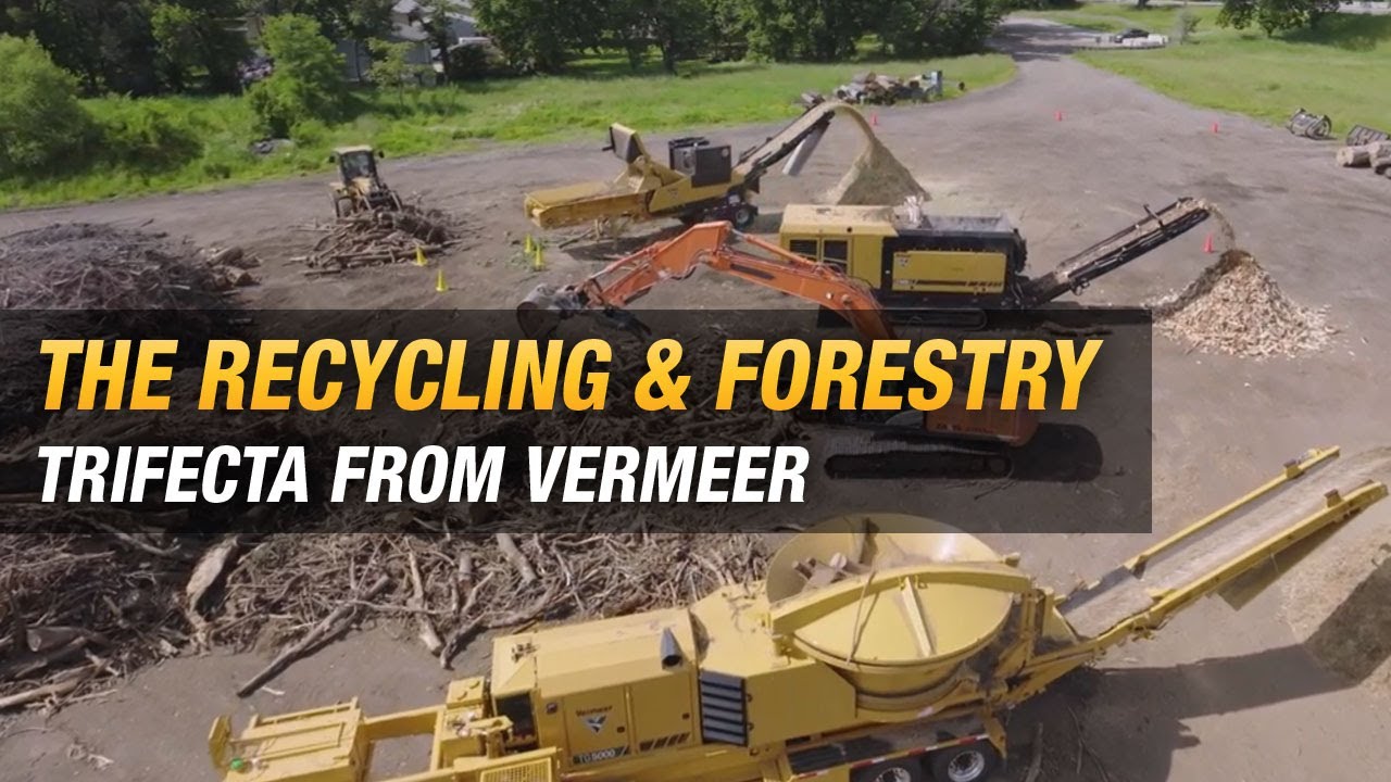 The Vermeer recycling & forestry trifecta | Built for the job