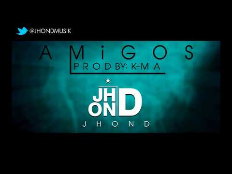 Amigos - JHOND (Producer By. Beat KMillion)