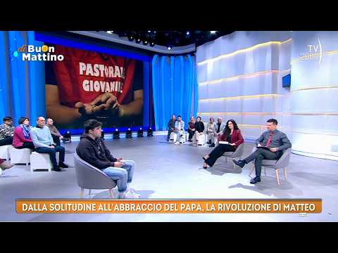 Good Morning (Tv2000) - From solitude to the Pope's embrace, Matteo's revolution