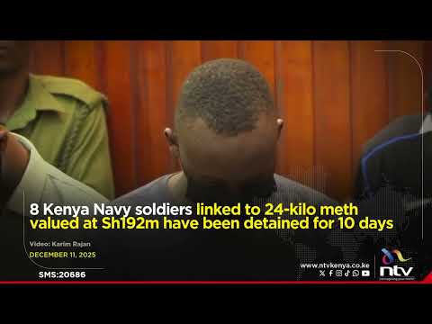 Kenya Navy soldiers linked to 24kg meth valued at Sh192m detained for 10 days