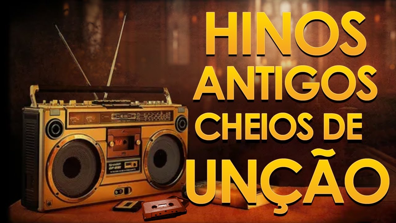 Hinos Antigos || TOP 20 SELEÇÃO DE MELHORES HINOS ANTIGOS 🎵 OS MAIORES SUCESSOS