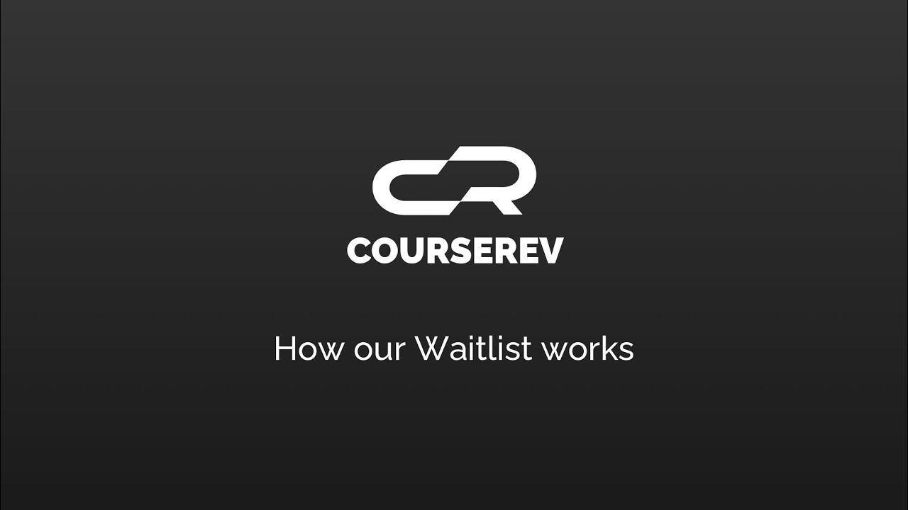 Courserev - How our Waitlist works