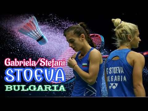 Biografi Gabriela Stoeva / Stefani Stoeva | Bulgaria Badminton Players