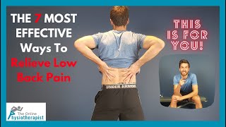 THE 7 MOST EFFECTIVE Ways To Relieve Low Back Pain