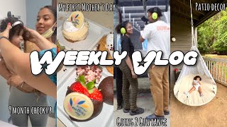 WEEKLY VLOG| *FIRST TIME MOM* Zola’s 9month checkup, new patio swing, FIRST Mother’s Day & more 🥰