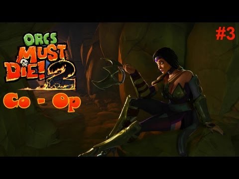 Orcs Must Die 2 | w/NewGuy and PHG Ep3. | SPRING TRAP OWNAGE!